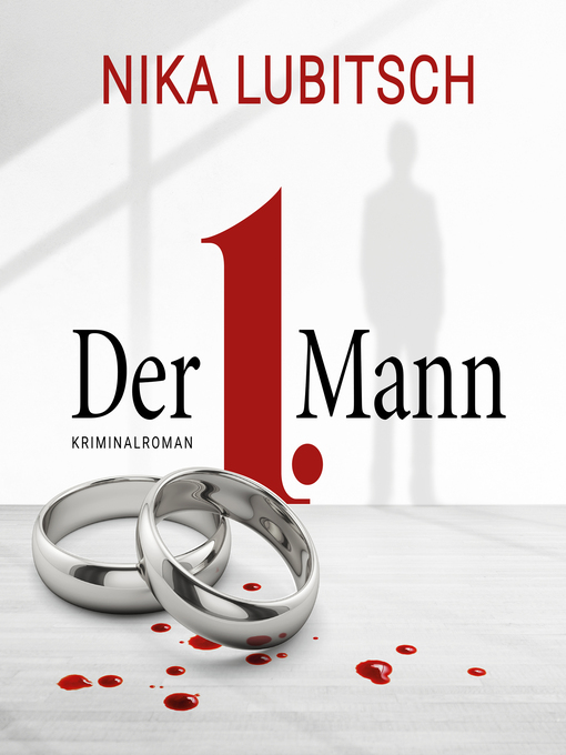 Title details for Der 1. Mann (ungekürzt) by Nika Lubitsch - Available